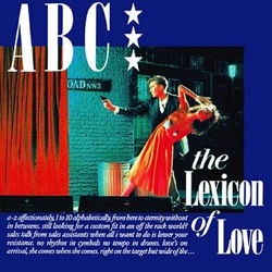 ABC, Lexicon of Love, New Romantics,electro-pop, 1980s