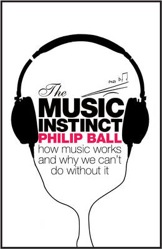 The Music Instinct, Philip Ball, books