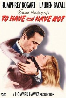 Bogart, Bacall, To have and Have Not