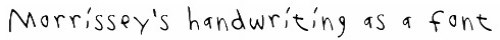 Morrisseyfont Morrissey,handwriting , font, download