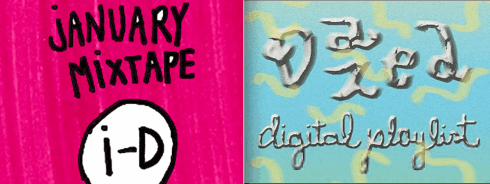 i-D magazine, Dazed & Confused, playlists, mixtapes, pop music,hipsters,Shoreditch,style bibles,