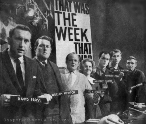 TW3-team62,named Hugh Carleton-Greene, David Frost, TW3, BBC, satire, 1960s,Private Eye, Bernard Levin, JFK, Christopher Booker, Millicent Martin,